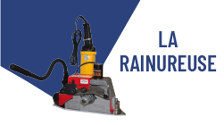 La rainureuse La rainureuse